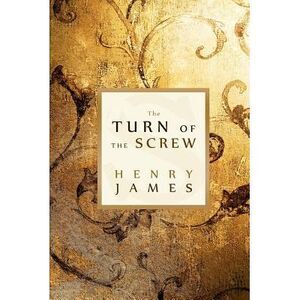 The Turn of the Screw -- Henry James